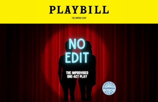 No Edit: The Improvised One Act Play