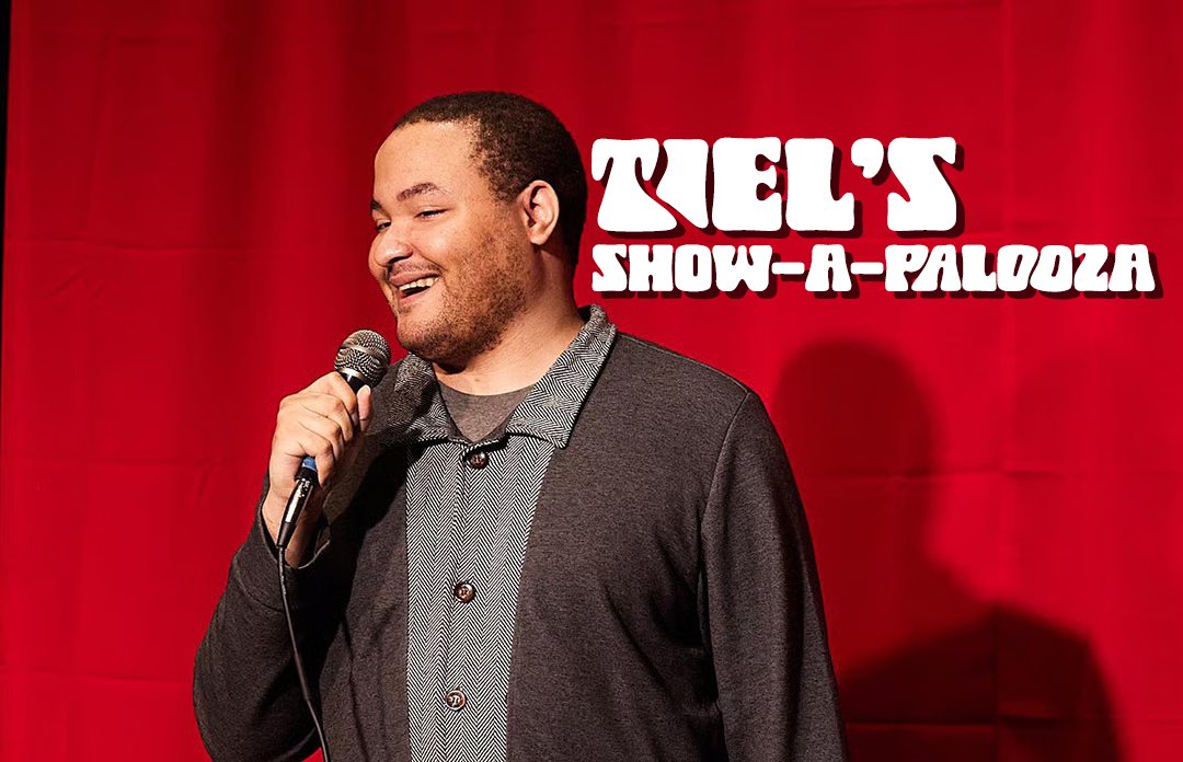 Tiel’s Show-A-Palooza